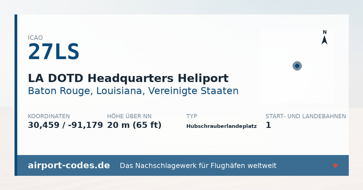 Generierte Übersichtsgrafik zum Flughafen LA DOTD Headquarters Heliport mit Codes, Koordinaten und Bahnenskizze