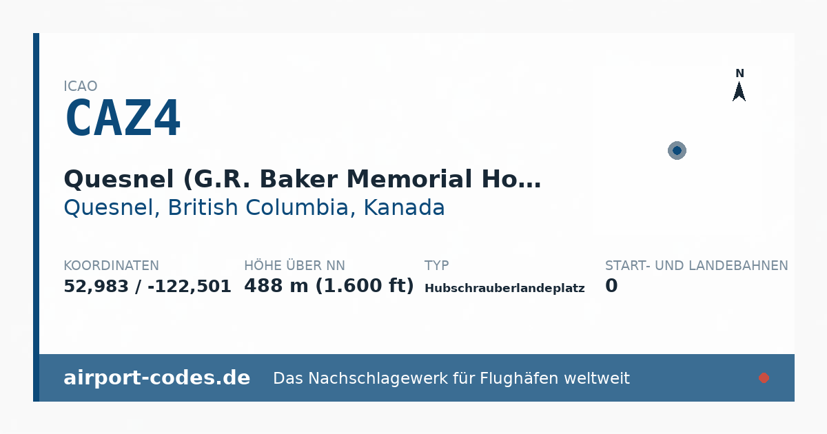 Generierte Übersichtsgrafik zum Flughafen Quesnel (G.R. Baker Memorial Hospital) Heliport mit Codes, Koordinaten und Bahnenskizze